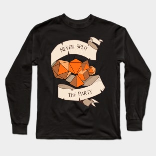 Tabletop RPG - Games Master - Never Split The Party Long Sleeve T-Shirt